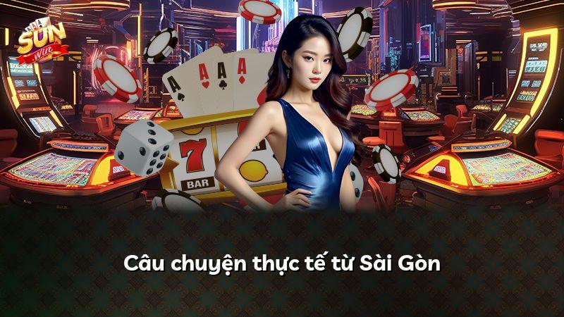 Câu chuyện thực tế từ Sài Gòn