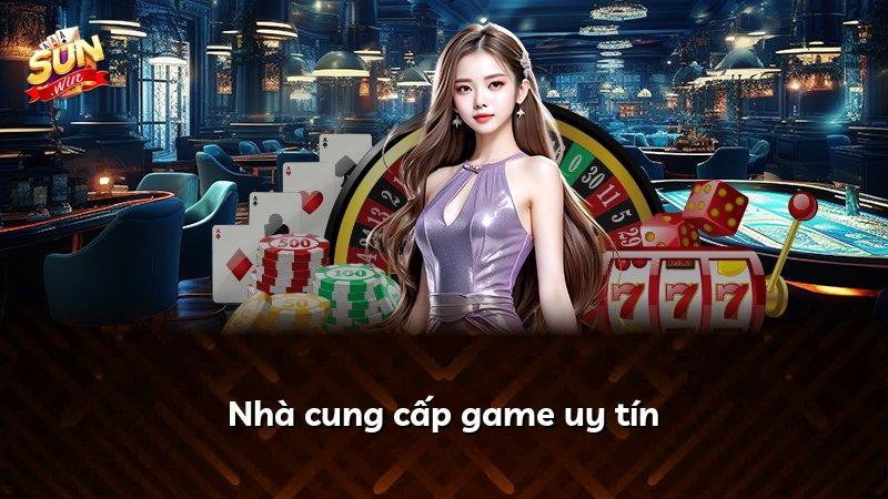 Nhà cung cấp game uy tín